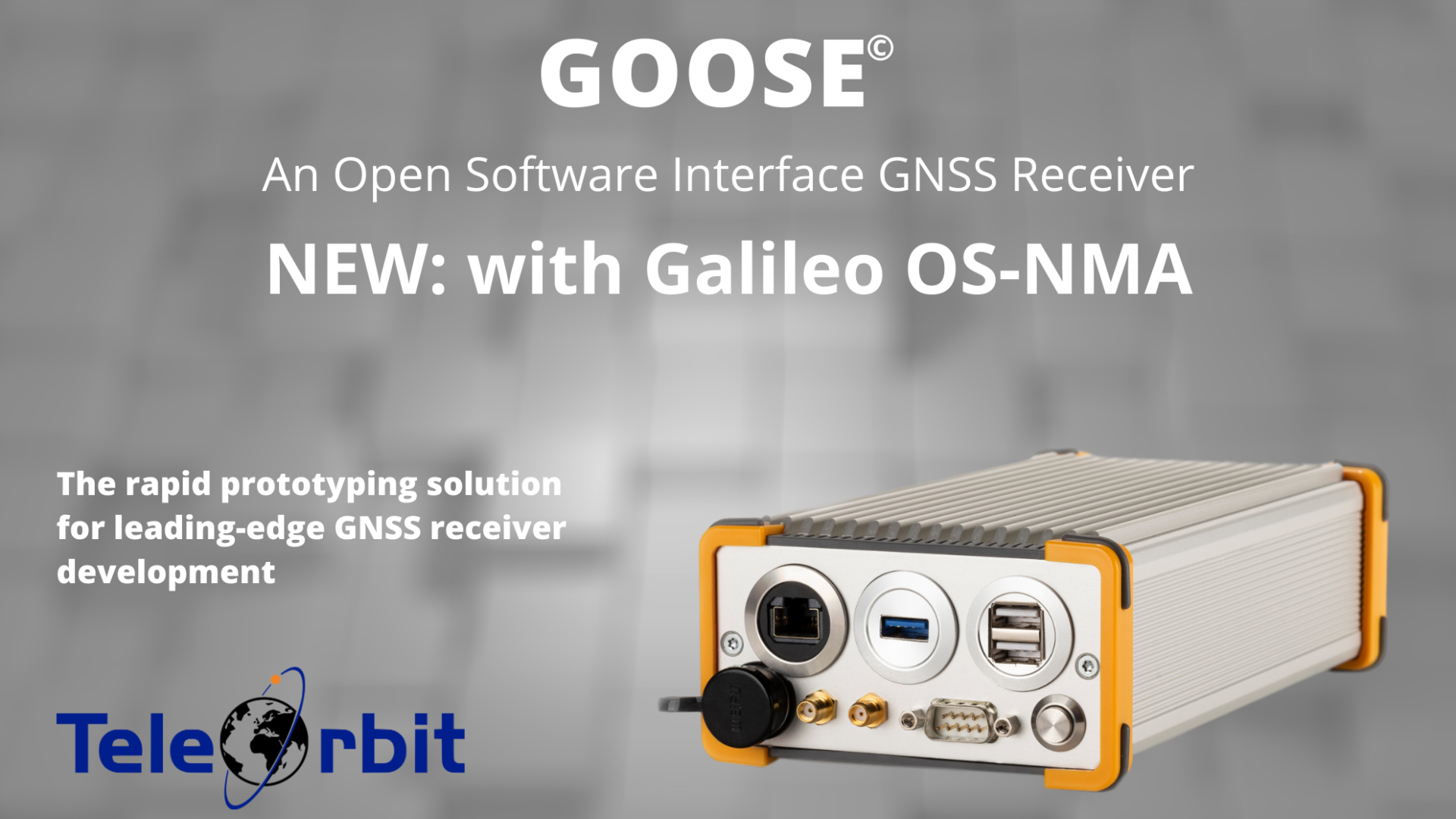 TeleOrbit’s GOOSE© multi-GNSS receiver platform to support Galileo open service authentication (OS-NMA)